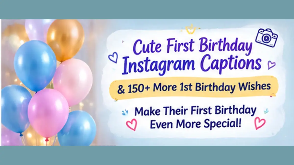Cute first birthday Instagram captions and social media wishes