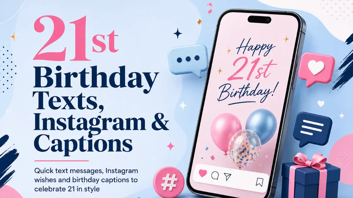 21st birthday text messages, Instagram wishes and birthday captions